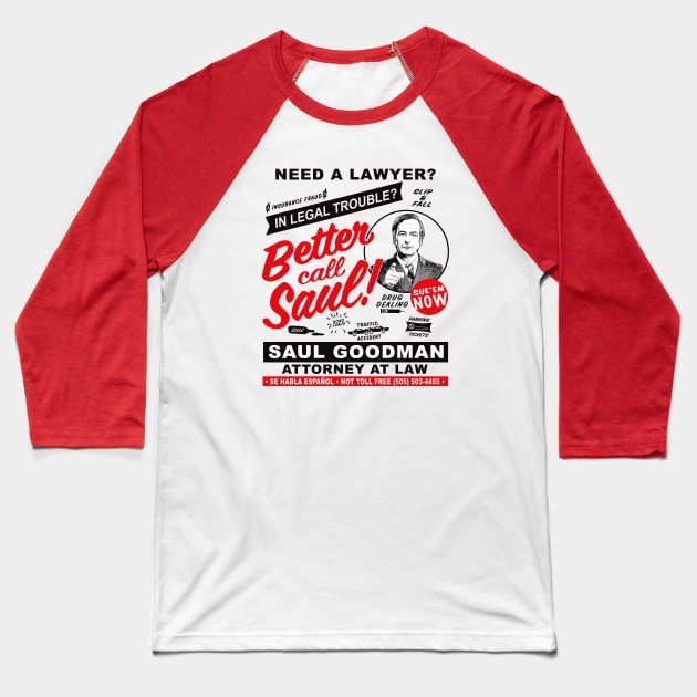 Need A Lawyer Then Call Saul Baseball T-Shirt by Alema Art